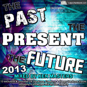 The Past. The Present. The Future. 2013
