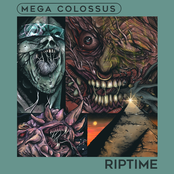 Mega Colossus: RIPTIME