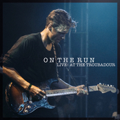 On the Run - Live at the Troubadour