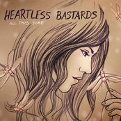 Heartless Bastards: ALL THIS TIME