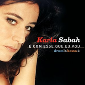 KARLA SABAH (DRUM'N BOSSA 2) É COM ESSE QUE EU VOU