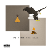 We Ain't the Same