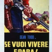 Se vuoi vivere... Spara!