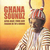 Ghana Soundz - A Collection Of Ultra-Rare And Previously Unreleased Afro-Beat, Funk And Fusion From 70's Ghana