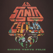 La Santa Cecilia: Quiero Verte Feliz