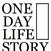 one day, life, story...