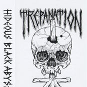 Hideous Black Abyss by Trepanation
