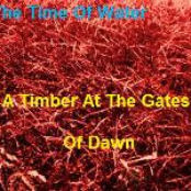 A Timber At The Gates Of Dawn