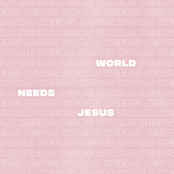 World Needs Jesus