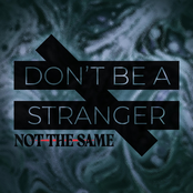 Don't Be A Stranger