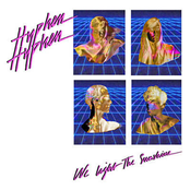 Hyphen Hyphen: We Light The Sunshine (Remix)