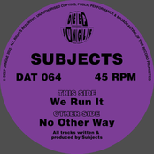 No Other Way / We Run It