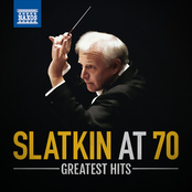 Slatkin at 70: Greatest Hits