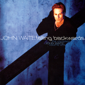 The Complete John Waite, Volume One: Falling Backwards