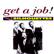 Silhouettes: Get A Job