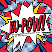 Ku-Pow! British Instrumental Guitar Music Of The Sixties
