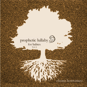 Prophetic Lullaby for Babies, Vol. I