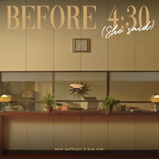Before 4:30 (She Said…)
