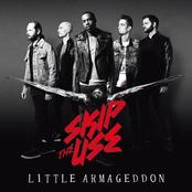 Skip The Use: Little Armageddon (Deluxe)