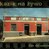 Bar La Curva by Kazik Na Żywo