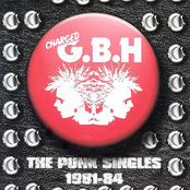 GBH: The Punk Singles 1981-1984