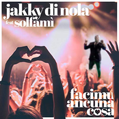 Facimu ancuna cosa (Jakky Di Nola)