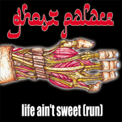 Ghost Palace: Life Ain't Sweet (Run)