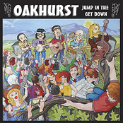 Oakhurst: Jump In The Get Down