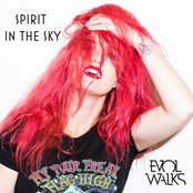 Evol Walks: Spirit in the Sky