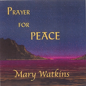 Mary Watkins: Prayer For Peace