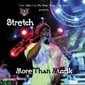 Stretch - More Than Muzik