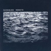 Olivia Block: Heave To