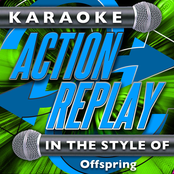 Karaoke Action Replay: In the Style of Offspring