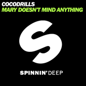 Cocodrills: Mary Doesn't Mind Anything