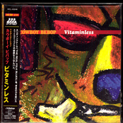 COWBOY BEBOP Vitaminless