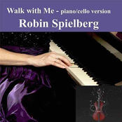 Robin Spielberg: Walk With Me (Piano / Cello Version)