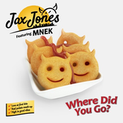 Jax Jones: Where Did You Go (feat. MNEK)