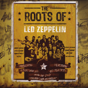 The Roots Of Led Zeppelin