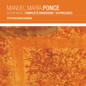 Manuel Maria Ponce - Complete Variations and Preludes