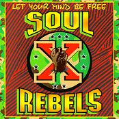 The Soul Rebels: Let Your Mind Be Free