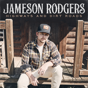 Jameson Rodgers: Highways and Dirt Roads