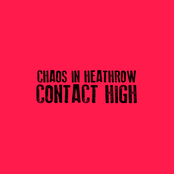 Contact High by Chaos In Heathrow