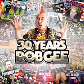 Rob Gee: 30 Years Of Rob GEE