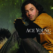 Addicted by Ace Young