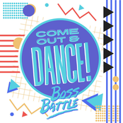 Come Out and Dance