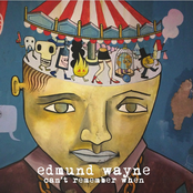 Edmund Wayne: Can't Remember When