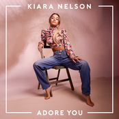 KIARA NELSON - ADORE YOU