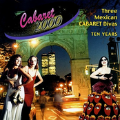 Cabaret 2000 - Three Mexican Divas