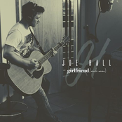 Joe Hall: Girlfriend (Acoustic Versions)