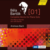 Bartók: Complete Works for Piano Solo, Vol. 1 – The Mature Bartók